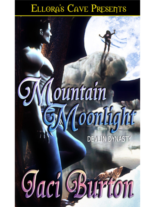 Title details for Mountain Moonlight by Jaci Burton - Available
